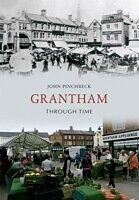 E-Book (epub) Grantham Through Time von John Pinchbeck