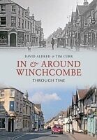 E-Book (epub) In & Around Winchcombe Through Time von David H. Aldred