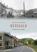 E-Book (epub) Ryedale Through Time von Gordon Clitheroe