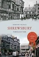 E-Book (epub) Shrewsbury Through Time von Dorothy Nicolle