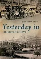 E-Book (epub) Yesterday in Brighton & Hove von Judy Middleton