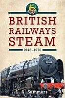 eBook (epub) British Railways Steam 1948-1970 de L. A. Summers