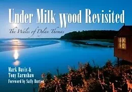 E-Book (epub) Under Milk Wood Revisited von Mark Davis
