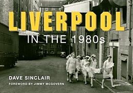 E-Book (epub) Liverpool in the 1980s von Dave Sinclair