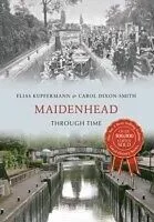 E-Book (epub) Maidenhead Through Time von Elias Kupfermann