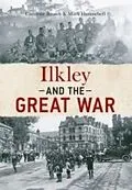 E-Book (epub) Ilkley and The Great War von Caroline Brown