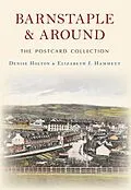 E-Book (epub) Barnstaple and Around The Postcard Collection von Denise Holton