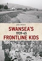 E-Book (epub) Swansea's Frontline Kids 1939-45 von Jim Owen