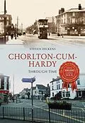 E-Book (epub) Chorlton-cum-Hardy Through Time von Steven Dickens