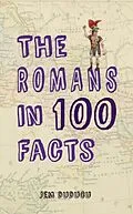 E-Book (epub) Romans in 100 Facts von Jem Duducu