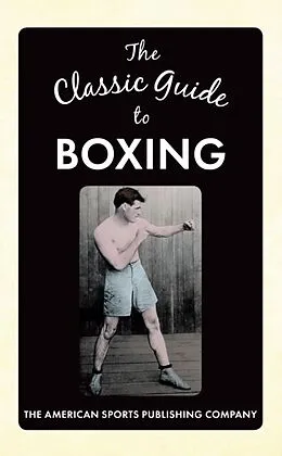 E-Book (epub) Classic Guide to Boxing von The American Sports Publishing Company