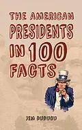 E-Book (epub) American Presidents in 100 Facts von Jem Duducu