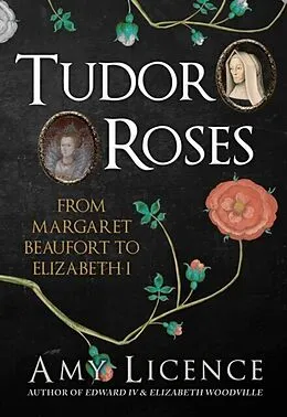 E-Book (epub) Tudor Roses von Amy Licence