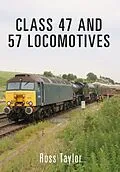 E-Book (epub) Class 47 and 57 Locomotives von Ross Taylor