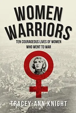 E-Book (epub) Women Warriors von Tracey-Ann Knight