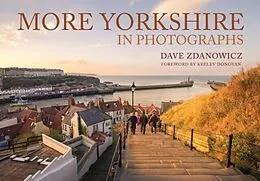 E-Book (epub) More Yorkshire in Photographs von Dave Zdanowicz
