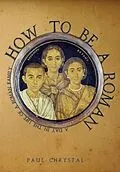 E-Book (epub) How to be a Roman von Paul Chrystal
