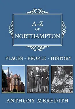 E-Book (epub) A-Z of Northampton von Anthony Meredith