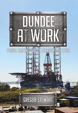 E-Book (epub) Dundee at Work von Gregor Stewart