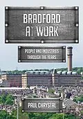 E-Book (epub) Bradford at Work von Paul Chrystal
