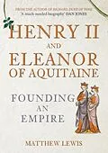 E-Book (epub) Henry II and Eleanor of Aquitaine von Matthew Lewis