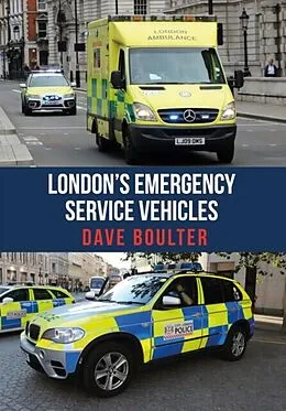 E-Book (epub) London's Emergency Service Vehicles von Dave Boulter