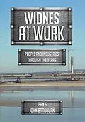 E-Book (epub) Widnes At Work von Jean & John Bradburn