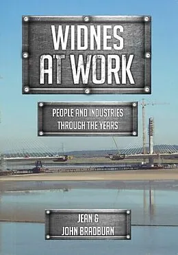 E-Book (epub) Widnes At Work von Jean & John Bradburn