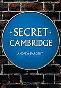 E-Book (epub) Secret Cambridge von Andrew Sargent