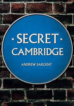 E-Book (epub) Secret Cambridge von Andrew Sargent