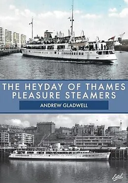 E-Book (epub) Heyday of Thames Pleasure Steamers von Andrew Gladwell