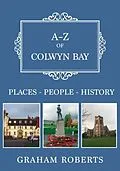 E-Book (epub) A-Z of Colwyn Bay von Graham Roberts