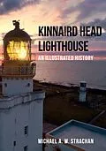 E-Book (epub) Kinnaird Head Lighthouse von Michael A. W. Strachan