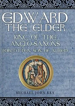 E-Book (epub) Edward the Elder von Michael John Key