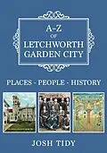 E-Book (epub) A-Z of Letchworth Garden City von Josh Tidy