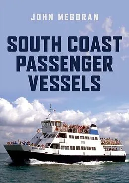 E-Book (epub) South Coast Passenger Vessels von John Megoran