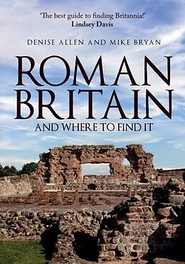 E-Book (epub) Roman Britain and Where to Find It von Denise Allen, Mike Bryan