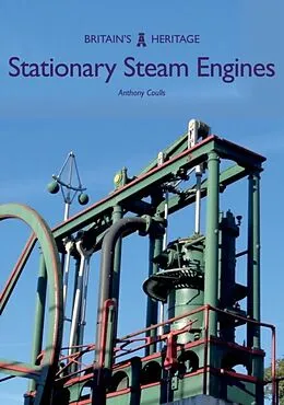 E-Book (epub) Stationary Steam Engines von Anthony Coulls