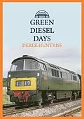 E-Book (epub) Green Diesel Days von Derek Huntriss