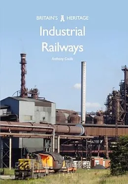 E-Book (epub) Industrial Railways von Anthony Coulls