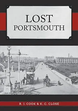 E-Book (epub) Lost Portsmouth von R. J. Cook, K. C. Close