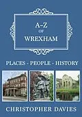 E-Book (epub) A-Z of Wrexham von Christopher Davies