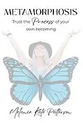 E-Book (epub) METAMORPHOSIS von Melanie Kate Patterson