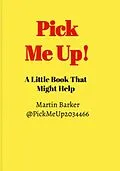 E-Book (epub) Pick Me Up! A Little Book That Might Help von Martin Barker