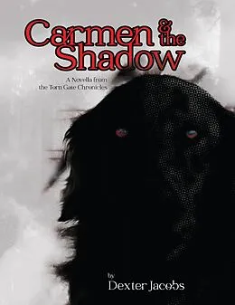 E-Book (epub) Carmen and the Shadow von Dexter Jacobs