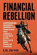 E-Book (epub) FINANCIAL REBELLION von Liz Jarvis