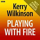 Audio CD (CD/SACD) Playing with Fire von Kerry Wilkinson