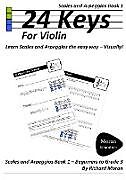 Kartonierter Einband 24 Keys Scales and Arpeggios for Violin - Book 1 von Richard Moran