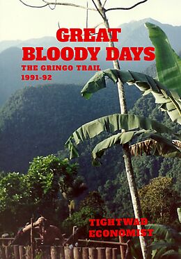 E-Book (epub) Great Bloody Days - The Gringo Trail 1991-92 von Tightwad Economist