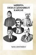 Kartonierter Einband (Kt) Mirdita Dera e Gjomarkut Kanuni von Ndue Gjon Marku